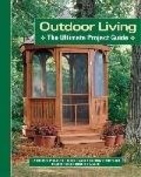 cover of the book Outdoor Living: The Ultimate Project Guide