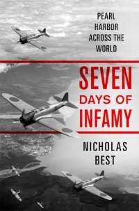 cover of the book Seven Days of Infamy: Pearl Harbor Across the World