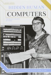 cover of the book Hidden Human Computers: The Black Women of Nasa (Hidden Heroes)