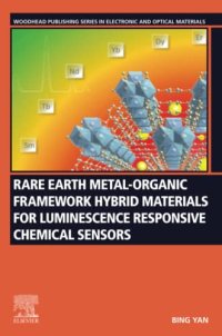 cover of the book Rare Earth Metal-Organic Framework Hybrid Materials for Luminescence Responsive Chemical Sensors (Woodhead Publishing Series in Electronic and Optical Materials)