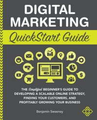 cover of the book Digital Marketing QuickStart Guide