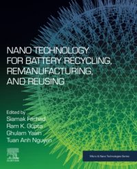 cover of the book Nano Technology for Battery Recycling, Remanufacturing, and Reusing (Micro and Nano Technologies)