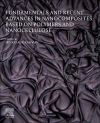 cover of the book Fundamentals and Recent Advances in Nanocomposites Based on Polymers and Nanocellulose