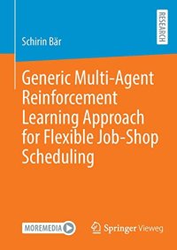 cover of the book Generic Multi-Agent Reinforcement Learning Approach for Flexible Job-Shop Scheduling