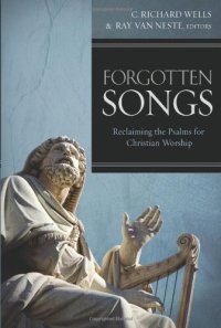 cover of the book Forgotten Songs: Reclaiming the Psalms for Christian Worship