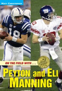 cover of the book On the Field with...Peyton and Eli Manning