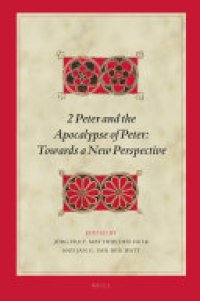 cover of the book 2 Peter and the Apocalypse of Peter: Towards a New Perspective