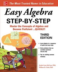 cover of the book Easy Algebra Step-by-Step, Third Edition (Easy Step-By-Step)