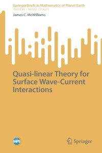 cover of the book Quasi-linear Theory for Surface Wave-Current Interactions