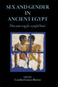 cover of the book Sex and Gender in Ancient Egypt: 'Don Your Wig for a Joyful Hour'