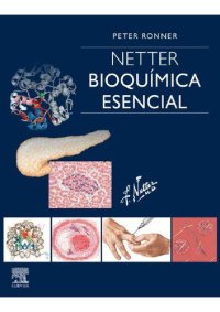 cover of the book Netter. Bioquímica Esencial (Spanish Edition) Peter Ronner [Ronner, Peter]