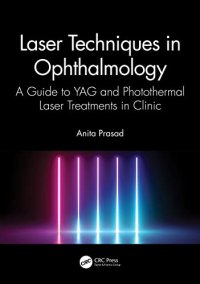 cover of the book Laser Techniques in Ophthalmology: A Guide to YAG and Photothermal Laser Treatments in Clinic