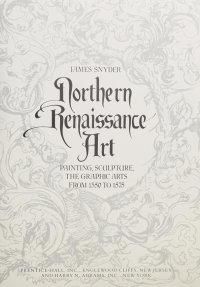 cover of the book Northern Renaissance Art: Painting, Sculpture, the Graphic Arts from 1350 to 1575