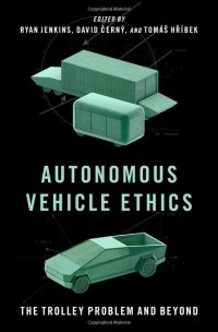 cover of the book Autonomous Vehicle Ethics: The Trolley Problem and Beyond