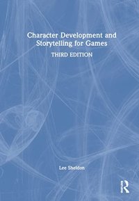 cover of the book Character Development and Storytelling for Games