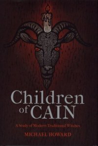 cover of the book Children of Cain: A Study of Modern Traditional Witches