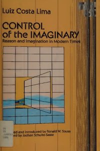 cover of the book Control of the Imaginary: Reason and Imagination in Modern Times