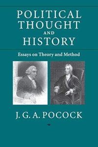 cover of the book Political Thought and History: Essays on Theory and Method