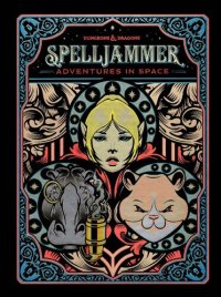 cover of the book Spelljammer: Adventures in Space (D&D Campaign Collection - Adventure, Setting, Monster Book, Map, and DM Screen)