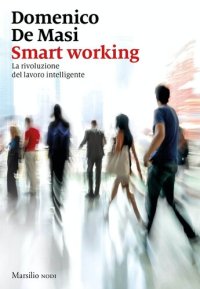 cover of the book Smart working. La rivoluzione del lavoro intelligente