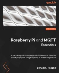 cover of the book Raspberry Pi and MQTT Essentials