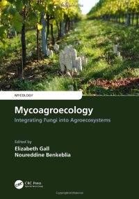 cover of the book Mycoagroecology: Integrating Fungi into Agroecosystems