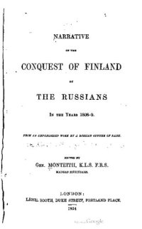 cover of the book Narrative of the Conquest of Finland by the Russians in the Years 1808-9