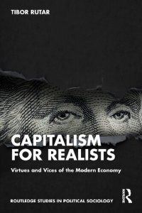 cover of the book Capitalism for Realists: Virtues and Vices of the Modern Economy