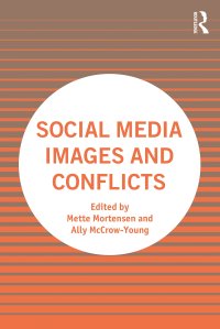 cover of the book Social Media Images and Conflicts