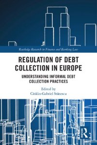 cover of the book Regulation of Debt Collection in Europe: Understanding Informal Debt Collection Practices