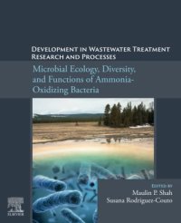 cover of the book Development in Wastewater Treatment Research and Processes: Microbial Ecology, Diversity and Functions of Ammonia Oxidizing Bacteria