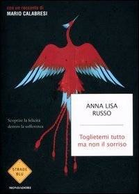 cover of the book Toglietemi tutto ma non il sorriso