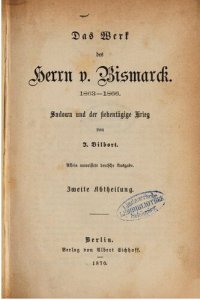 cover of the book Das Werk des Herrn v. Bismarck 1863-1866, Sadowa und der siebentägige Krieg