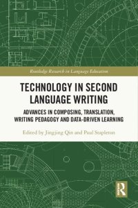 cover of the book Technology in Second Language Writing: Advances in Composing, Translation, Writing Pedagogy and Data-Driven Learning