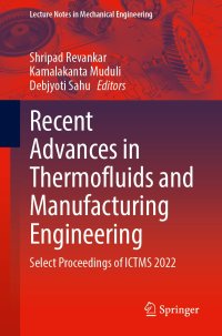 cover of the book Recent Advances in Thermofluids and Manufacturing Engineering: Select Proceedings of ICTMS 2022