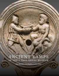 cover of the book Ancient Lamps in the J. Paul Getty Museum