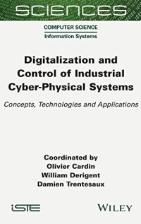 cover of the book Digitalization and Control of Industrial Cyber-Physical Systems: Concepts, Technologies and Applications