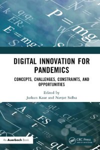 cover of the book Digital Innovation for Pandemics: Concepts, Challenges, Constraints, and Opportunities