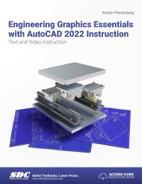 cover of the book Engineering Graphics Essentials with AutoCAD 2022 Instruction: Text and Video Instruction