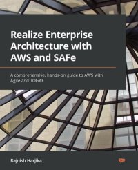 cover of the book Realize Enterprise Architecturewith AWS and SAFe