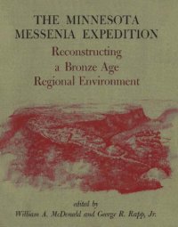 cover of the book Minnesota Messenia Expedition: Reconstructing a Bronze Age Regional Environment