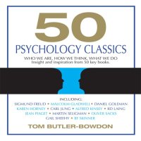 cover of the book 50 Psychology Classics: Who We Are, How We Think, What We Do; Insight and Inspiration from 50 Key Books