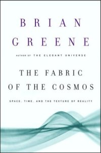 cover of the book The Fabric of the Cosmos: Space, Time, and the Texture of Reality