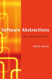 cover of the book Software Abstractions: Logic, Language, and Analysis