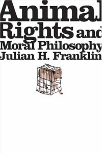 cover of the book Animal Rights and Moral Philosophy