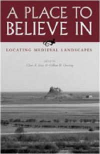 cover of the book A Place to Believe in: Locating Medieval Landscapes