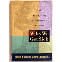 cover of the book Why We Get Sick:: The New Science of Darwinian Medicine