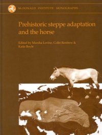 cover of the book Prehistoric Steppe Adaptation and the Horse 