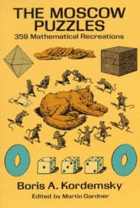 cover of the book The Moscow Puzzles: 359 Mathematical Recreations