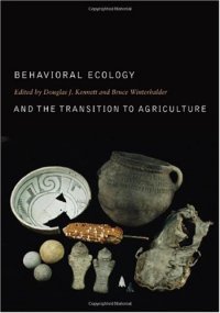 cover of the book Behavioral Ecology and the Transition to Agriculture 